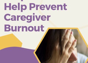 5 Tips To Help Prevent Caregiver Burnout
