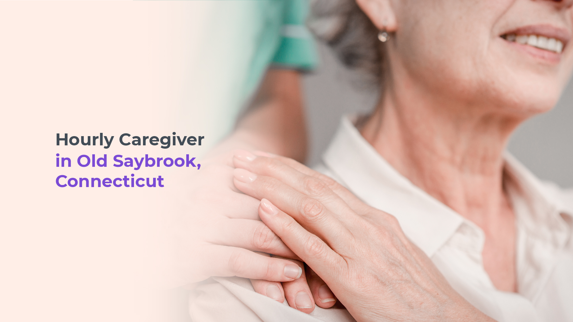 Hourly Caregivers in Old Saybrook Connecticut