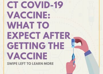 CT COVID-19 VACCINE – What To Expect After Getting The Vaccine