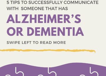 5 Tips To Successfully Communicate With Someone Who Has Alzheimer’s or Dementia
