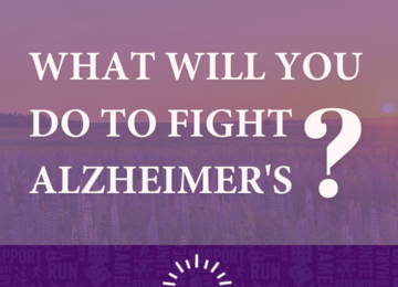 What will you do to fight Alzheimer’s?
