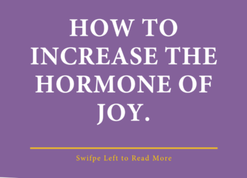 How To Increase The Hormone Of Joy